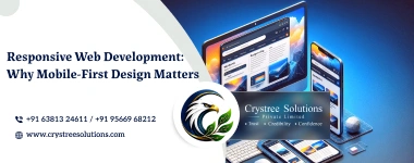 Responsive Web Development: Why Mobile-First Design Matters